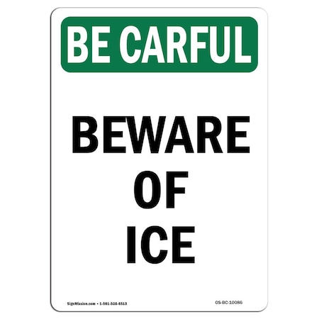 OSHA BE CAREFUL Sign, Beware Of Ice, 7in X 5in Decal